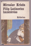 Miroslav Krleza - Filip Latinovicz hazaterese (Lb. maghiara)