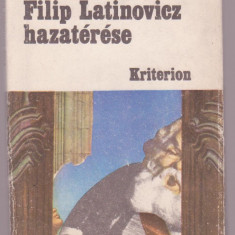 Miroslav Krleza - Filip Latinovicz hazaterese (Lb. maghiara)