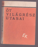 Ot Vilagresz Utasai (Lb. maghiara)
