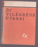 Ot Vilagresz Utasai (Lb. maghiara)