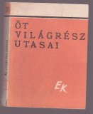 Ot Vilagresz Utasai (Lb. maghiara)