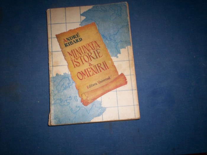 ANDRE RIBARD - MINUNATA ISTORIE A OMENIRII