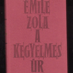 Emile Zola - A Kegyelmes Ur (Lb. Maghiara)