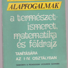 Modszertani Alapfogalmak - A termeszet ismeret, matematika es foldrajz (Lb. maghiara)