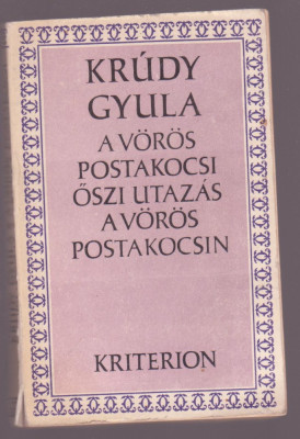 Krudy Gyula - A Voros Postakocsi Oszi Utazas A voros Postakocsin (Lb. maghiara) foto