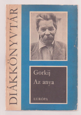 Makszim Gorkij - Az anya (lb. maghiara) foto