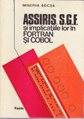 MINERVA BOCSA - ASSIRIS, S.G.F. SI IMPLICATIILE LOR IN FORTRAN SI COBOL foto