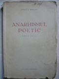 Const. I. Emilian - Anarhismul poetic ( cu autograf ) - 1932