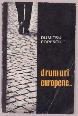 Dumitru Popescu - Drumuri europene... foto