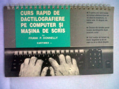 Frank P. Donnelly - Curs rapid de dactilografiere pe computer si masina de scris, Ed. Cartimex S.R.L., 1992, 61 pag. foto