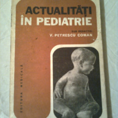 ACTUALITATI IN PEDIATRIE ~ V.PETRESCU COMAN