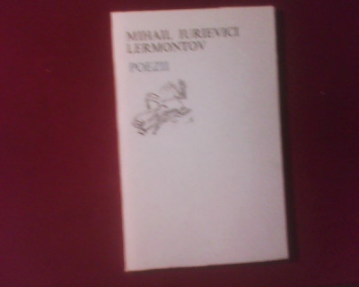 Mihail Iurevici Lermontov Poezii, trad. Leonid Dimov foto