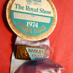 Insigna - The Royal Show + Insigna Crosul Ziarului Pravda 1970
