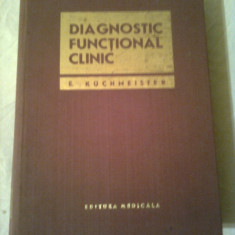 DIAGNOSTIC FUNCTIONAL CLINIC ~ E. KUCHMEISTER (editia a III-a)