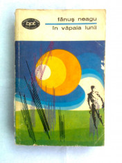 Fanus Neagu - In vapaia lunii, Ed. Minerva, 1971, Biblioteca pentru toti, 408 pag. foto