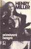 Henry Miller - Primavara neagra (ed 1990)