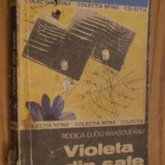 VIOLETA DIN SAFE -- Rodica Ojog-Brasoveanu -- [ 1986, 253 p.]