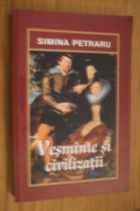 VESMINTE SI CIVILIZATII -- Simina Petraru -- [ 2004, 224p.] foto