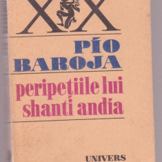 Pio Baroja - Peripetiile lui Shanti Andia