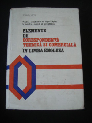 SPIRIDON LEFTER - ELEMENTE DE CORESPONDENTA TEHNICA SI COMERCIALA foto