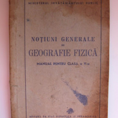 Manual pentru clasa a V-a , 1952 - Notiuni generale de Geografie Fizica ,