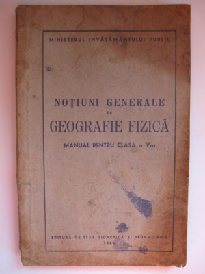 Manual pentru clasa a V-a , 1952 - Notiuni generale de Geografie Fizica , foto