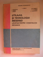 UTILAJUL SI TEHNOLOGIA MESERIEI / LACATUS PENTRU CONSTRUCTII MECANICE foto