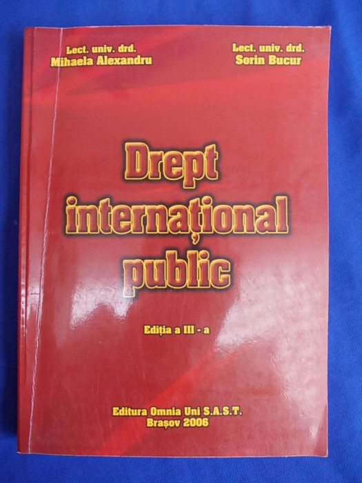 MIHAELA ALEXANDRU - DREPT INTERNATIONAL PUBLIC - ED.III-A - BRASOV - 2006