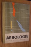 AEROLOGIE- specialitatea METEOROLOG - E. Cristodor - 1966, 198 p.; tiraj 520 ex, Alta editura