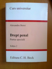 DREPT PENAL PARTEA SPECIALA - ALEXANDRU BOROI (2008) foto