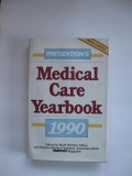 Prevention&#039;s Medical Care Yearbook 1990