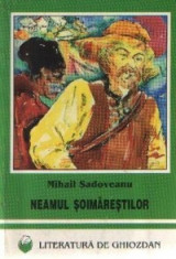 MIHAIL SADOVEANU -NEAMUL SOIMARESTILOR foto