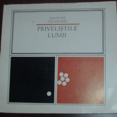 FRANCISC PACURARIU - PRIVELISTILE LUMII (POEZII, 1940-1965) [Editura Tineretului, 1967]