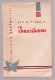 Lev N. Tolstoi - Incursiunea, 1960, Lev Tolstoi