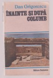 Dan Grigorescu - Inainte si dupa Columb, 1987