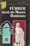 MARIN MIHALACHE - FUHRER DURCH DIE MUSEEN RUMANIENS (1972 - RARITATE !!! - TIRAJ REDUS: 1440 ex. !!!)