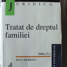 "TRATAT DE DREPTUL FAMILIEI", Ed. a V-a, Ion P. Filipescu, 2000