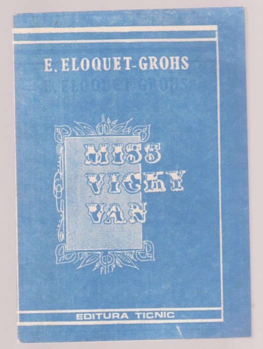 E. Eloquet-Grohs - Miss Vicky Van