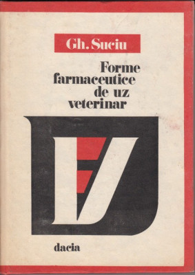 Forme farmaceutice de uz veterinar - Gheorghe Suciu foto