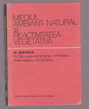 P. Groza s.a. - Mediul ambiant natural si reactivitatea vegetativa