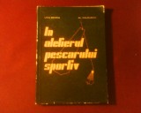 Liviu Banciu Al. Calmuschi In atelierul pescarului sportiv, editie bogat ilustrata