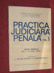 PRACTICA JUDICIARA PENALA (VOL.1) - GEORGE ANTONIU, CONSTANTIN BULAI foto