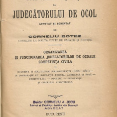 Corneliu Botez - Noul codice de sedinta al Judecatorului de ocol adnotat si comentat ( vol. II si III ) - 1922