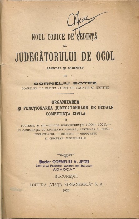 Corneliu Botez - Noul codice de sedinta al Judecatorului de ocol adnotat si comentat ( vol. II si III ) - 1922
