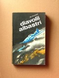 17.9. JAN STIAVNICKY - DIAVOLII ALBASTRI