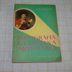 Fotografia la lumina artificiala - A. G. Simonov - Editura tehnica - 1961