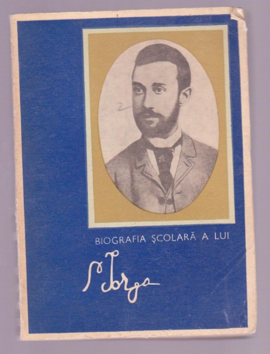 Barbu Theodorescu - Biografia scolara a lui Nicolae Iorga