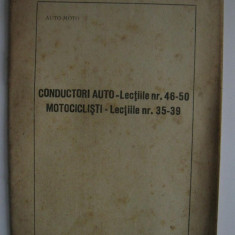 Curs pentru scoala de soferi : CONDUCATORI AUTO/ MOTOCICLISTI - 1954