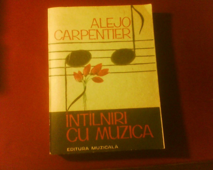 Alejo Carpentier Intalniri cu muzica