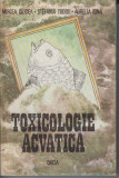 Toxicologie acvatica - Mircea Diudea, Stefania Todor, Aurelia Igna, 1986, Dacia